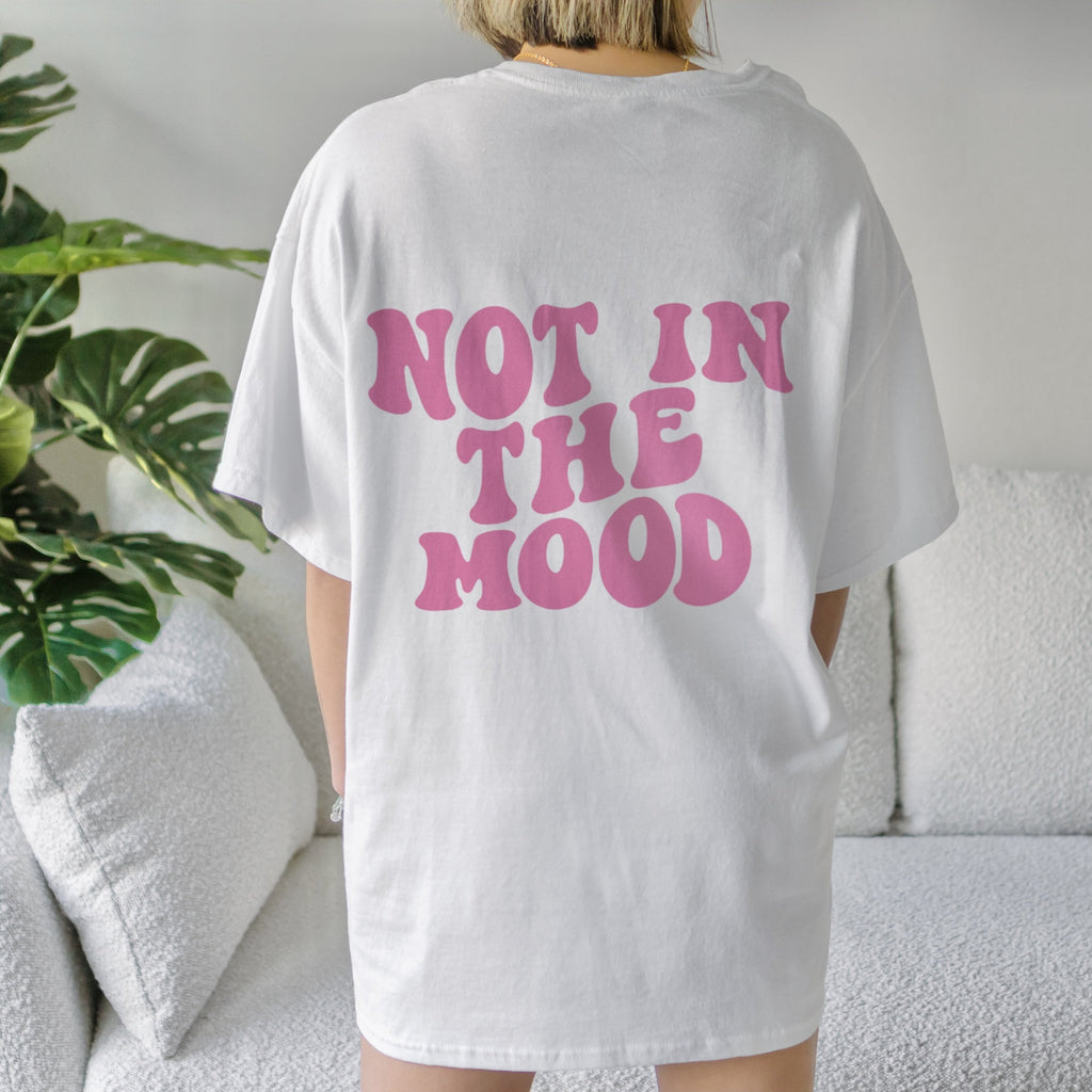 Women's Not In The Mood TShirt